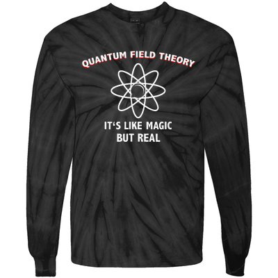 Quantum Field Theory ItS Like Magic Scientist Teacher Tie-Dye Long Sleeve Shirt