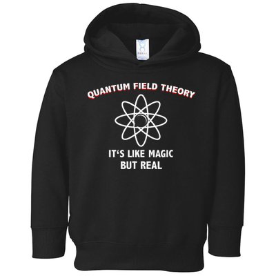 Quantum Field Theory ItS Like Magic Scientist Teacher Toddler Hoodie