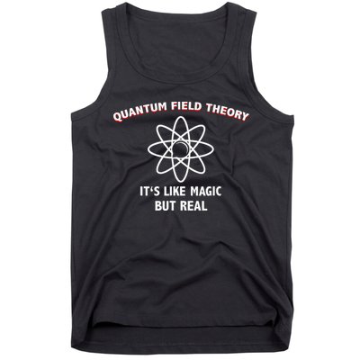 Quantum Field Theory ItS Like Magic Scientist Teacher Tank Top