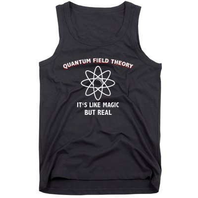 Quantum Field Theory ItS Like Magic Scientist Teacher Tank Top