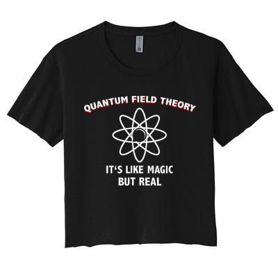 Quantum Field Theory ItS Like Magic Scientist Teacher Crop Top