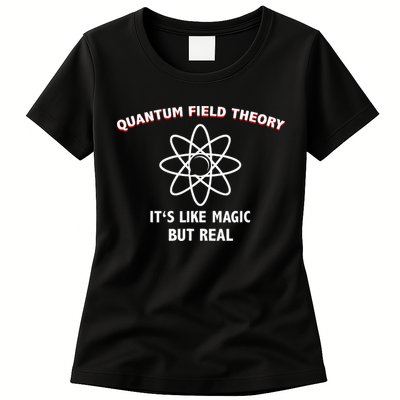 Quantum Field Theory ItS Like Magic Scientist Teacher Womens T-Shirt