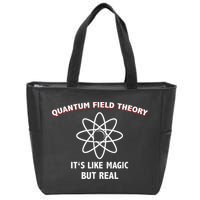 Quantum Field Theory ItS Like Magic Scientist Teacher Zip Tote Bag