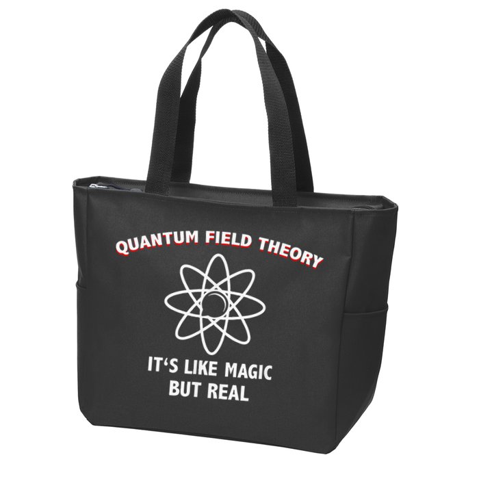 Quantum Field Theory ItS Like Magic Scientist Teacher Zip Tote Bag
