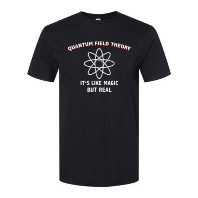 Quantum Field Theory ItS Like Magic Scientist Teacher Softstyle CVC T-Shirt