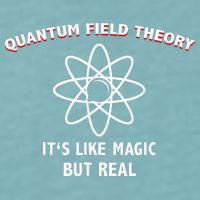 Quantum Field Theory ItS Like Magic Scientist Teacher Sueded Cloud Jersey T-Shirt