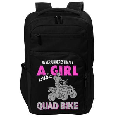 Quad Four Wheeler Never Underestimate A Girl 4 Wheeler Impact Tech Backpack