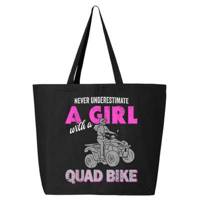 Quad Four Wheeler Never Underestimate A Girl 4 Wheeler 25L Jumbo Tote