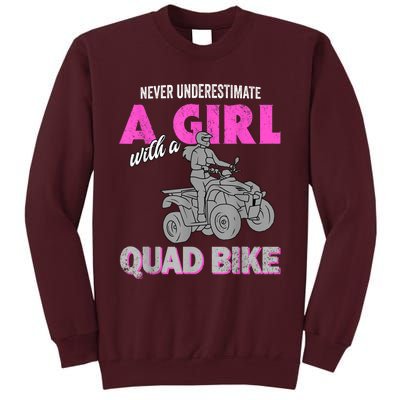 Quad Four Wheeler Never Underestimate A Girl 4 Wheeler Tall Sweatshirt