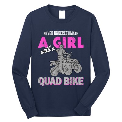 Quad Four Wheeler Never Underestimate A Girl 4 Wheeler Long Sleeve Shirt