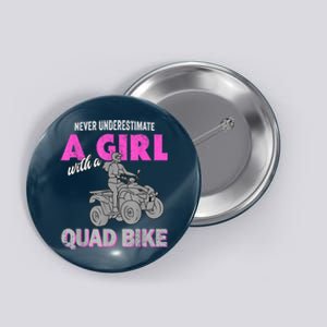 Quad Four Wheeler Never Underestimate A Girl 4 Wheeler Button