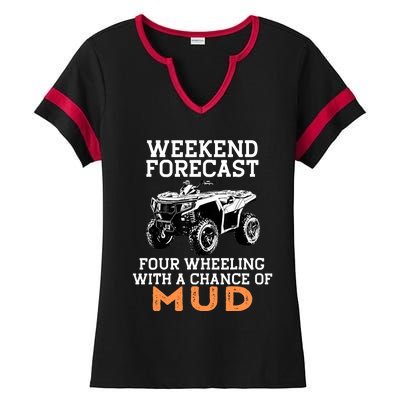 Quad Four Wheeler Weekend Forecast Mud 4 Wheeler Ladies Halftime Notch Neck Tee