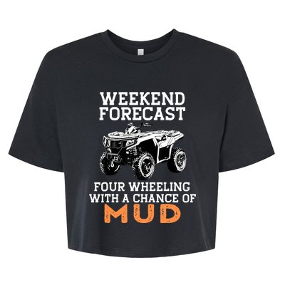 Quad Four Wheeler Weekend Forecast Mud 4 Wheeler Bella+Canvas Jersey Crop Tee