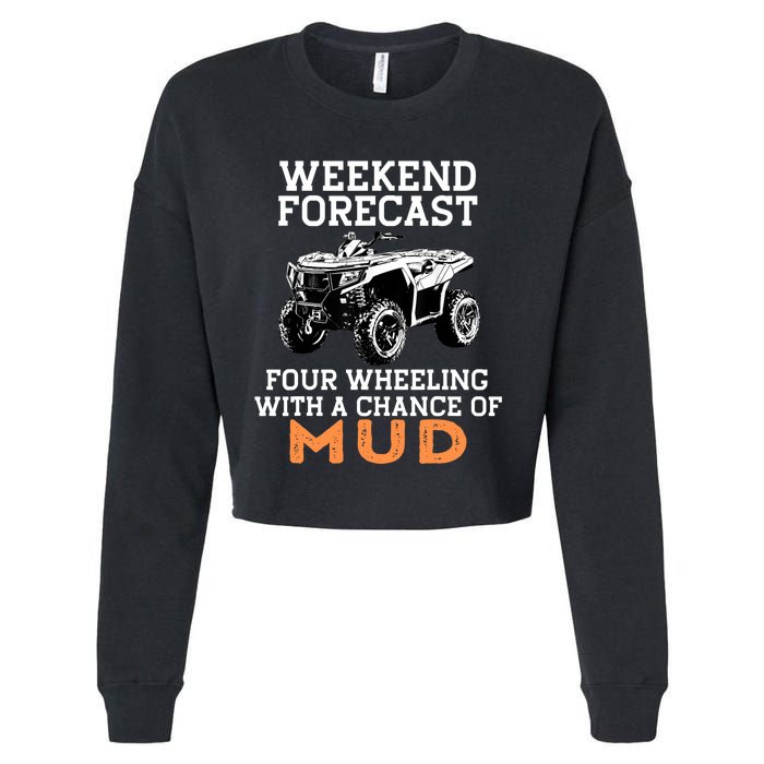 Quad Four Wheeler Weekend Forecast Mud 4 Wheeler Cropped Pullover Crew