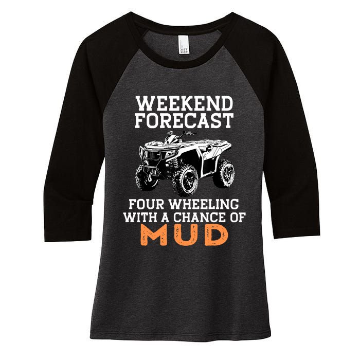 Quad Four Wheeler Weekend Forecast Mud 4 Wheeler Women's Tri-Blend 3/4-Sleeve Raglan Shirt