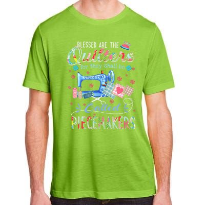 Quilting Gift Blessed Are The Quilters For They Shall Be Adult ChromaSoft Performance T-Shirt