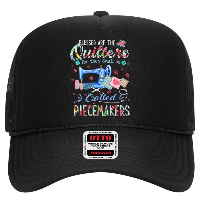 Quilting Gift Blessed Are The Quilters For They Shall Be High Crown Mesh Back Trucker Hat