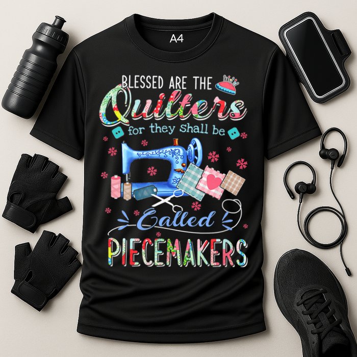 Quilting Gift Blessed Are The Quilters For They Shall Be Performance Shirt