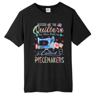 Quilting Gift Blessed Are The Quilters For They Shall Be Tall Fusion ChromaSoft Performance T-Shirt