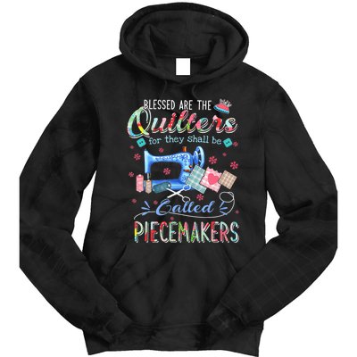 Quilting Gift Blessed Are The Quilters For They Shall Be Tie Dye Hoodie