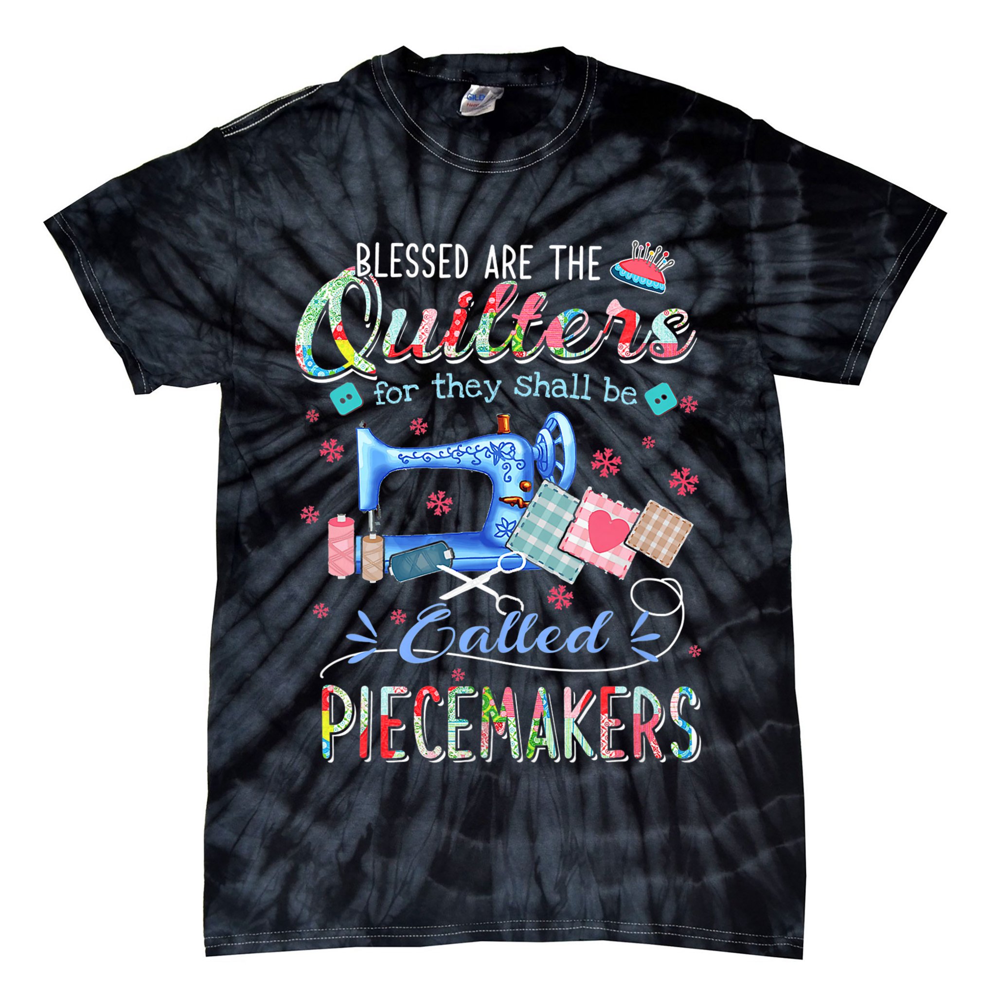 Quilting Gift Blessed Are The Quilters For They Shall Be Tie-Dye T-Shirt