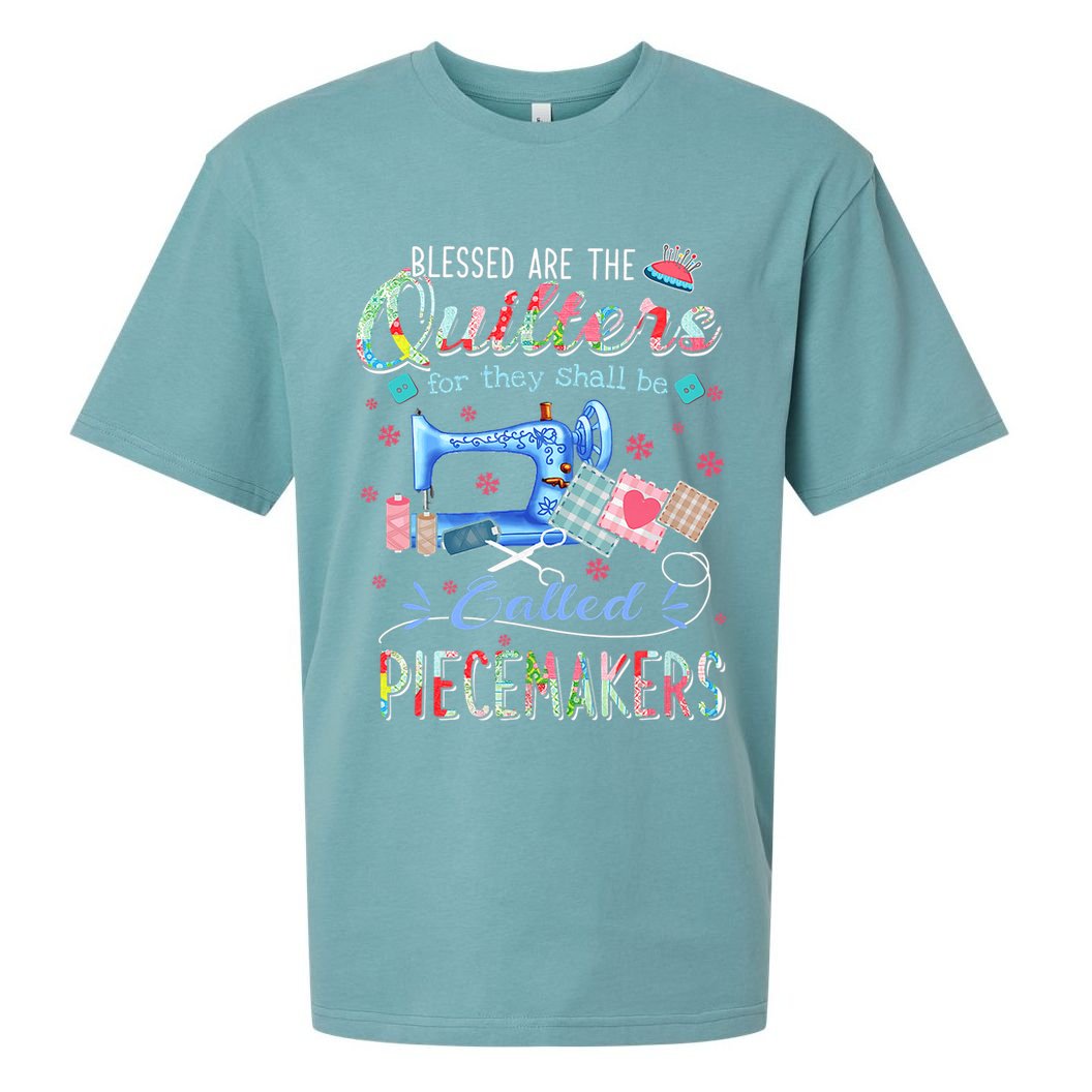 Quilting Gift Blessed Are The Quilters For They Shall Be Sueded Cloud Jersey T-Shirt
