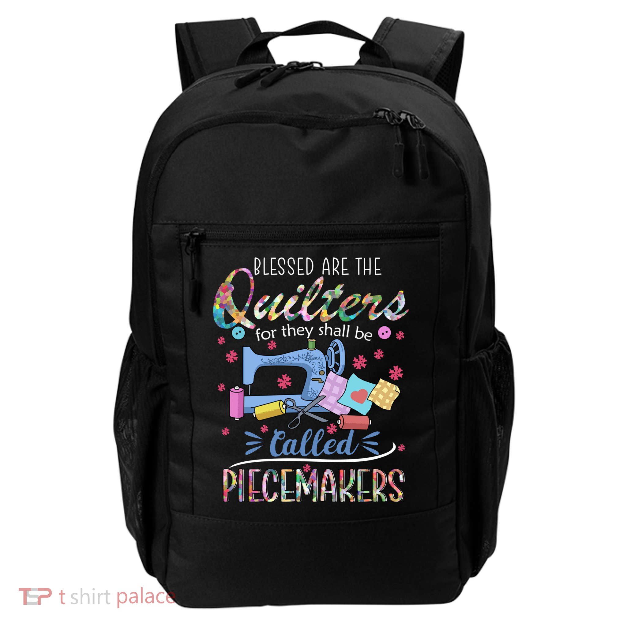 Quilting Great Gift Blessed Are Piecemakers Cool Gift For Quilters Gift Backpack