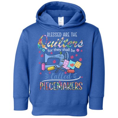 Quilting Great Gift Blessed Are Piecemakers Cool Gift For Quilters Gift Toddler Hoodie