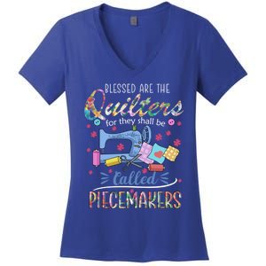 Quilting Great Gift Blessed Are Piecemakers Cool Gift For Quilters Gift Women's V-Neck T-Shirt