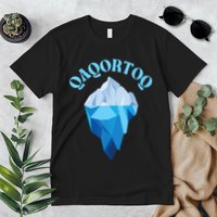 Qaqortoq Greenland Qaqortoq Iceberg Qaqortoq Premium T-Shirt