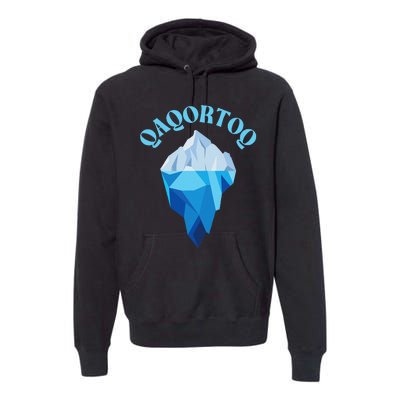 Qaqortoq Greenland Qaqortoq Iceberg Qaqortoq Premium Hoodie