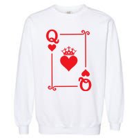 Queen Hearts Card Costume Playing Cards Queen Of Hearts Garment-Dyed Sweatshirt