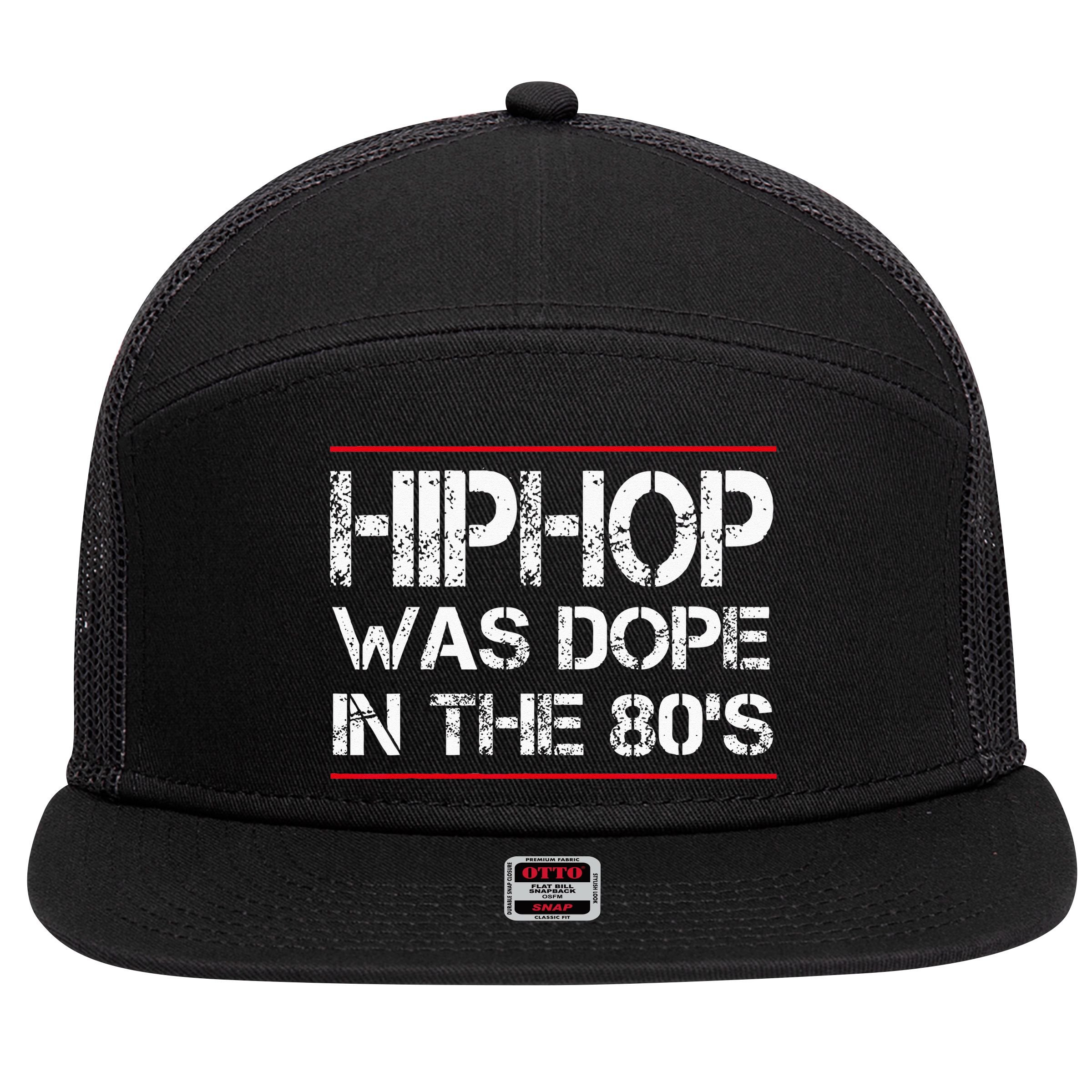 Quote Hiphop Was Dope In The 80s Gangster 7 Panel Mesh Trucker Snapback Hat