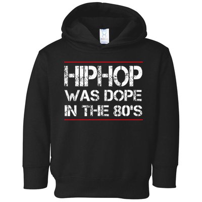Quote Hiphop Was Dope In The 80s Gangster Toddler Hoodie