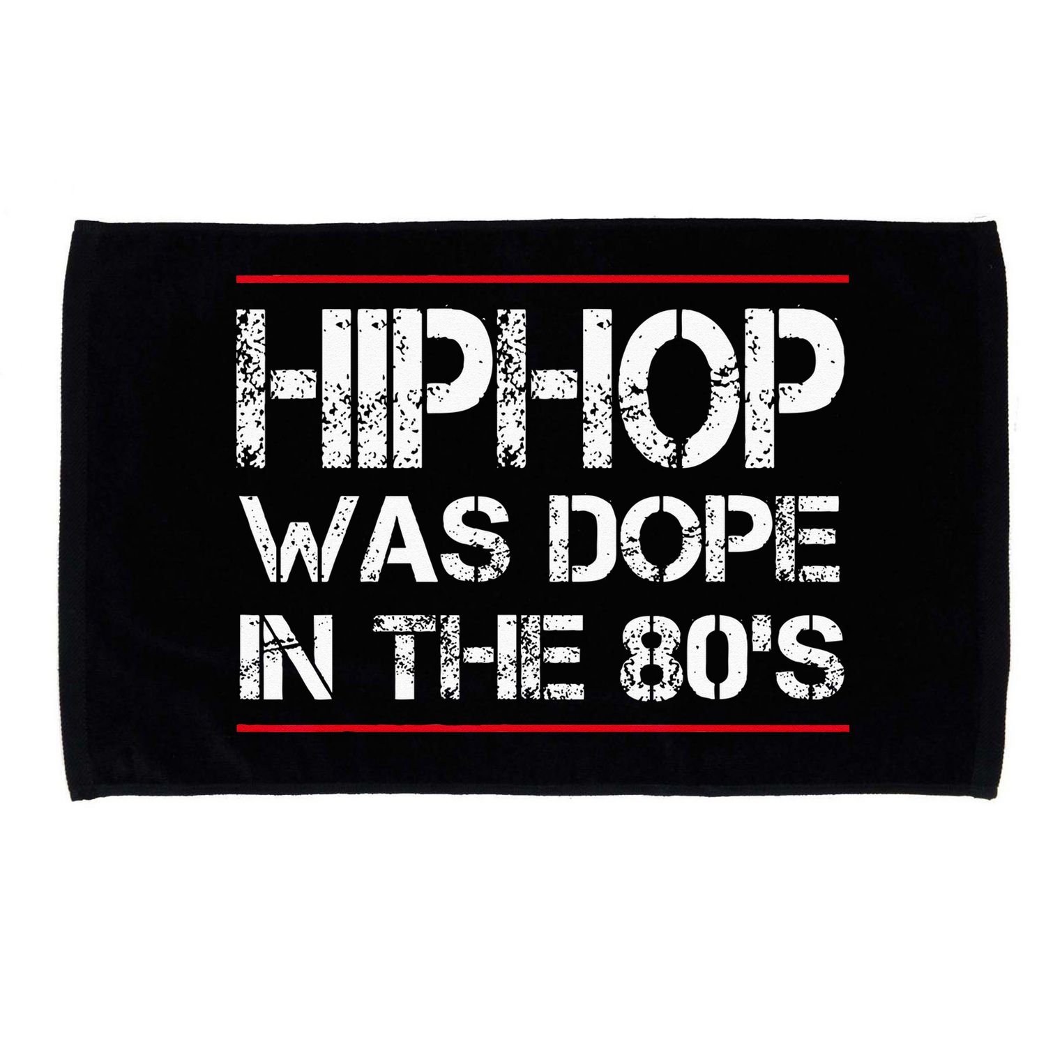 Quote Hiphop Was Dope In The 80s Gangster Microfiber Hand Towel