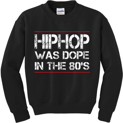 Quote Hiphop Was Dope In The 80s Gangster Kids Sweatshirt