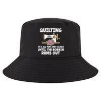 Quilting Its All Fun And Games Until The Bobbin Runs Out Gift Cool Comfort Performance Bucket Hat