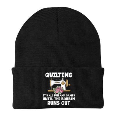 Quilting Its All Fun And Games Until The Bobbin Runs Out Gift Beanie