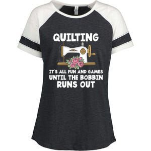 Quilting Its All Fun And Games Until The Bobbin Runs Out Gift Enza Ladies Jersey Colorblock Tee