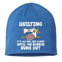 Quilting Its All Fun And Games Until The Bobbin Runs Out Gift Sustainable Beanie