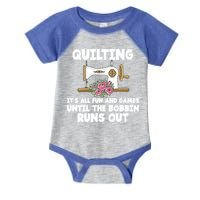 Quilting Its All Fun And Games Until The Bobbin Runs Out Gift Infant Baby Jersey Bodysuit