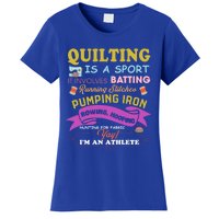 Quilting Is A Sport Funny Quilt Sayings Sewer Quilter Gift Women's T-Shirt