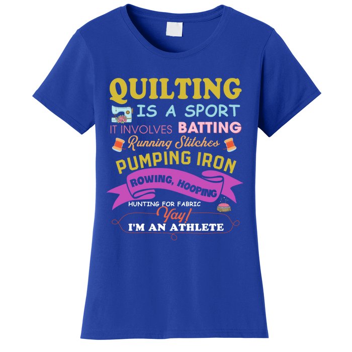 Quilting Is A Sport Funny Quilt Sayings Sewer Quilter Gift Women's T-Shirt