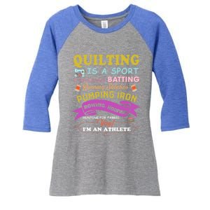 Quilting Is A Sport Funny Quilt Sayings Sewer Quilter Gift Women's Tri-Blend 3/4-Sleeve Raglan Shirt