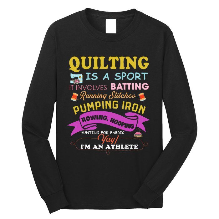 Quilting Is A Sport Funny Quilt Sayings Sewer Quilter Long Sleeve Shirt