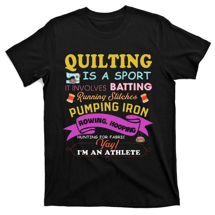 Quilting Is A Sport Funny Quilt Sayings Sewer Quilter T-Shirt