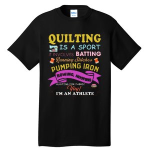 Quilting Is A Sport Funny Quilt Sayings Sewer Quilter Tall T-Shirt