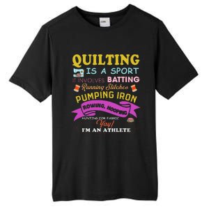 Quilting Is A Sport Funny Quilt Sayings Sewer Quilter Tall Fusion ChromaSoft Performance T-Shirt