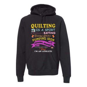 Quilting Is A Sport Funny Quilt Sayings Sewer Quilter Premium Hoodie