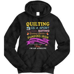 Quilting Is A Sport Funny Quilt Sayings Sewer Quilter Tie Dye Hoodie